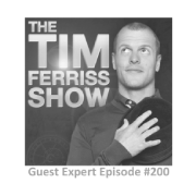 The tim ferriss show guest expert episode # 200
